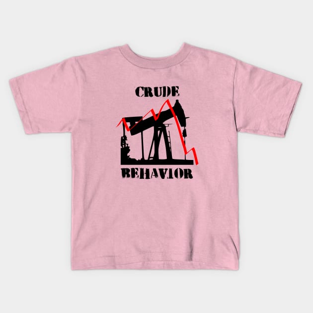 Crude Behavior Kids T-Shirt by investortees